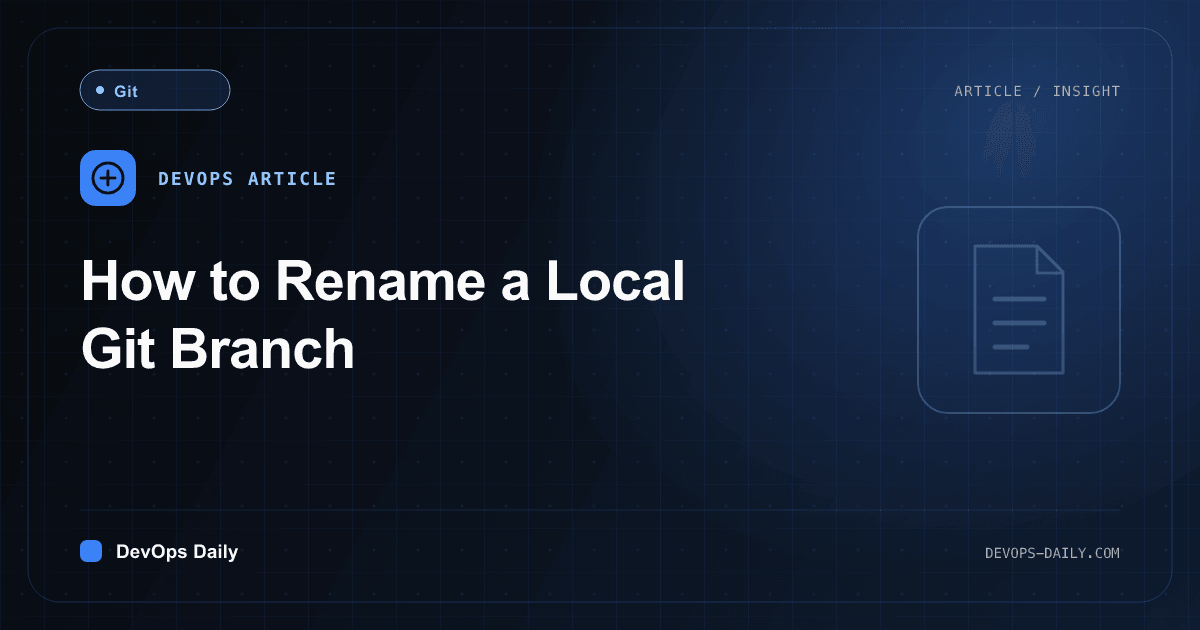 How to Rename a Local Git Branch